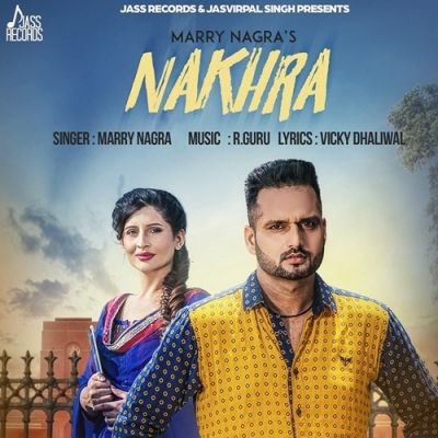 Download Nakhra Marry Nagra mp3 song, Nakhra Marry Nagra full album download
