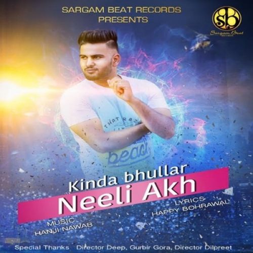 Download Neeli Akh Kinda Bhullar mp3 song, Neeli Akh Kinda Bhullar full album download