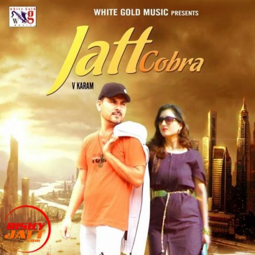 Download Jatt Cobra V Karam mp3 song, Jatt Cobra V Karam full album download