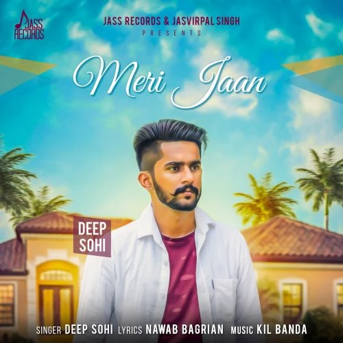 Download Meri Jaan Deep Sohi mp3 song, Meri Jaan Deep Sohi full album download