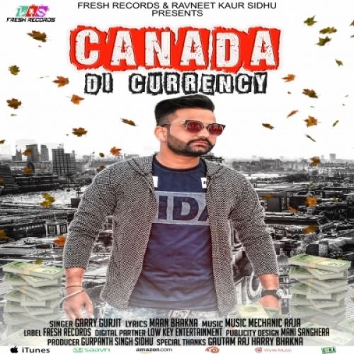 Download Canada Di Currency Garry Gurjit mp3 song, Canada Di Currency Garry Gurjit full album download