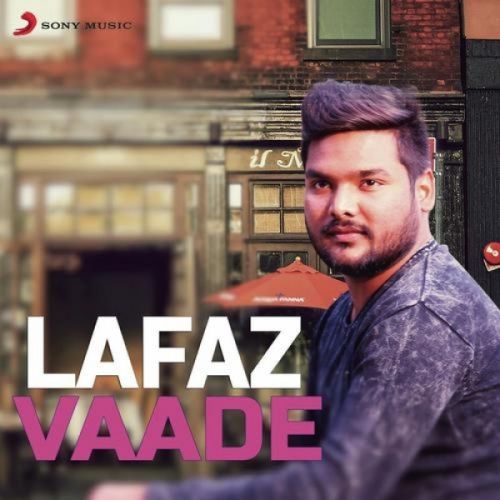 Download Vaade Lafaz mp3 song, Vaade Lafaz full album download