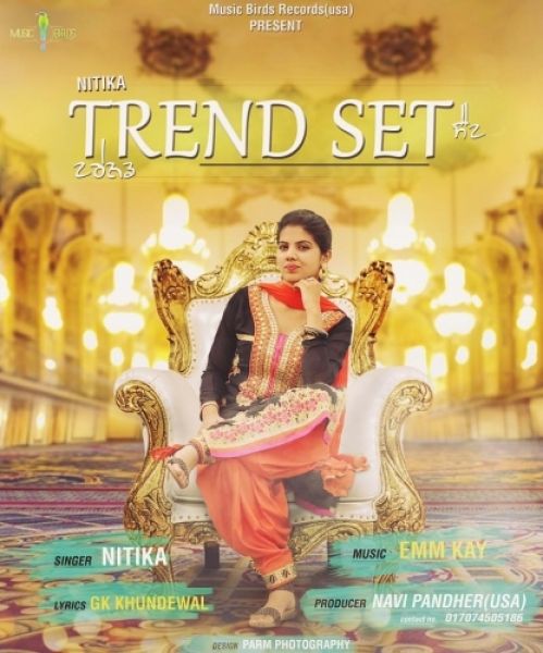 Download Trend Set Nitika mp3 song, Trend Set Nitika full album download