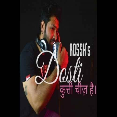 Rossh mp3 songs download,Rossh Albums and top 20 songs download