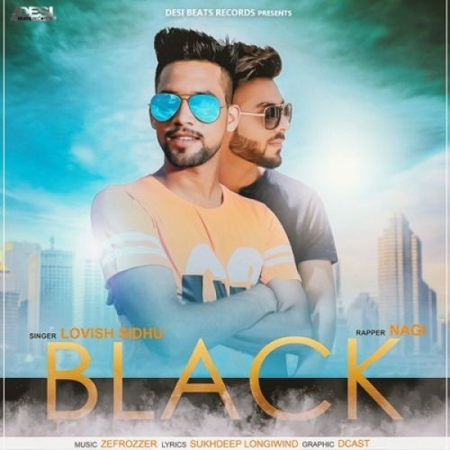 Download Black Lovish Sidhu, Nagi mp3 song, Black Lovish Sidhu, Nagi full album download