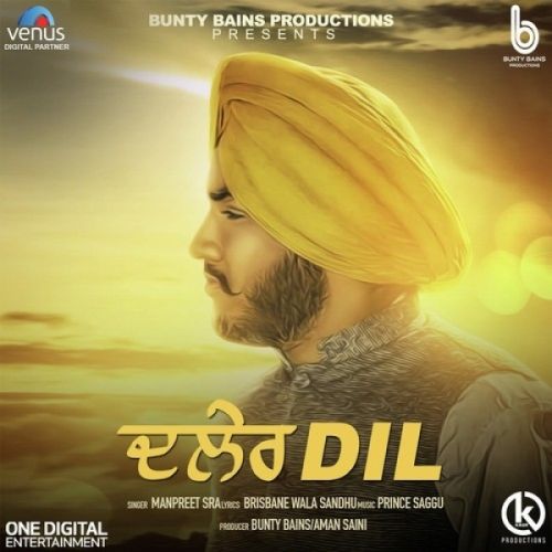 Download Daler Dil Manpreet Sra mp3 song, Daler Dil Manpreet Sra full album download