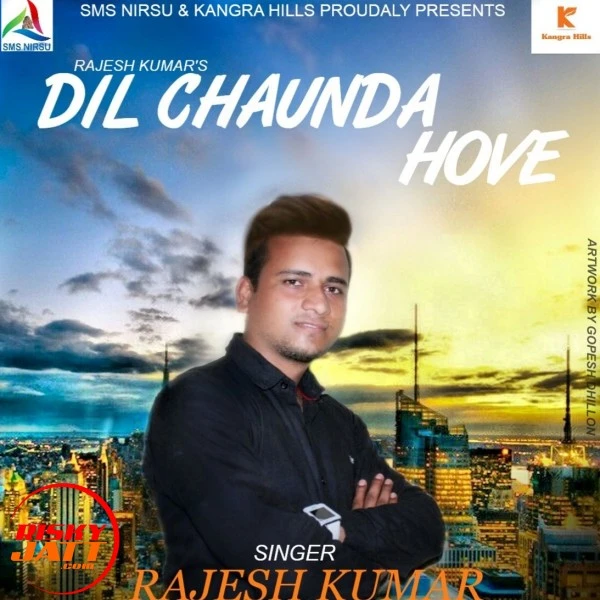 Download Dil Chaunda Hove Rajesh Kumar mp3 song