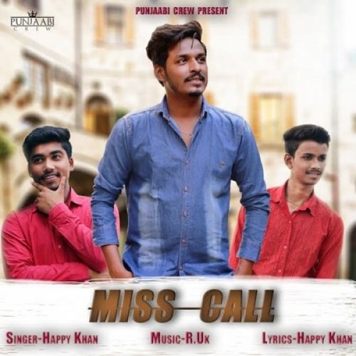 Download Miss Call Happy Khan mp3 song, Miss Call Happy Khan full album download