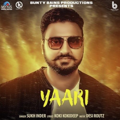 Download Yaari Sukh Inder mp3 song, Yaari Sukh Inder full album download