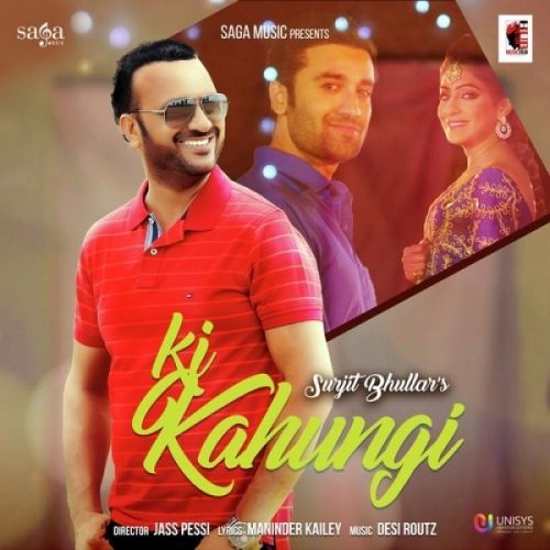 Download Ki Kahungi Surjit Bhullar mp3 song, Ki Kahungi Surjit Bhullar full album download