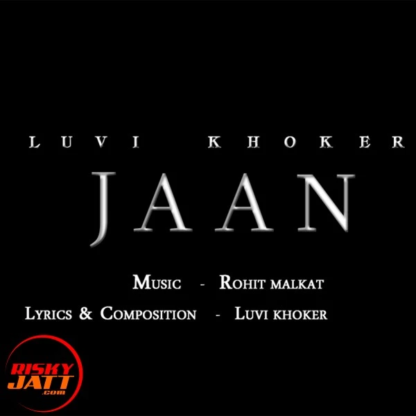 Download Jaan Luvi Khoker mp3 song