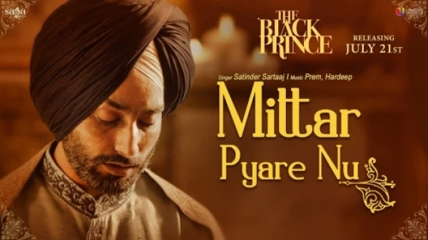 Download Mittar Pyare Nu (The Black Prince) Satinder Sartaaj mp3 song, Mittar Pyare Nu (The Black Prince) Satinder Sartaaj full album download