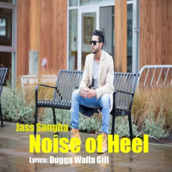 Download Noise of Heel Jass Sangha mp3 song, Noise Of Heel Jass Sangha full album download