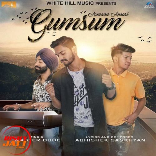 Download Gumsum Armaan Ansari mp3 song, Gumsum Armaan Ansari full album download
