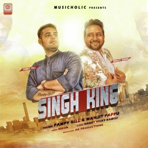 Download Singh King Pampy Gill, Manjit Pappu mp3 song, Singh King Pampy Gill, Manjit Pappu full album download