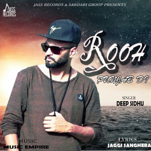 Rooh Punjab Di Lyrics by Deep Sidhu