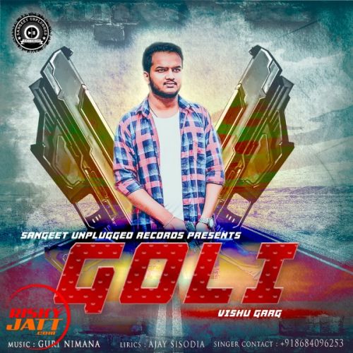 Download Goli Vishu Garg mp3 song, Goli Vishu Garg full album download