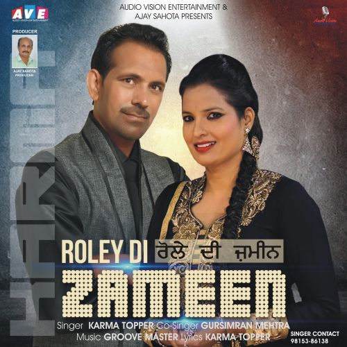 Roley Di Zameen Lyrics by Gursimran Mehra, Karma Topper