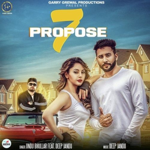 7 Propose Lyrics by Jind Bhullar