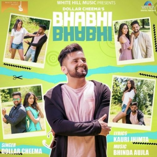 Download Bhabhi Bhabhi Dollar Cheema mp3 song, Bhabhi Bhabhi Dollar Cheema full album download