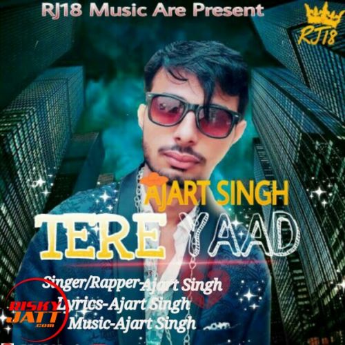 Download Tere Yaad Ajart Singh mp3 song, Tere Yaad Ajart Singh full album download