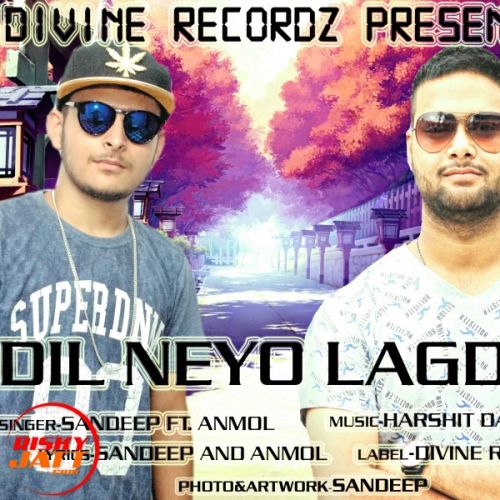 Download Dil neyo lagda Sandeep Ft. Anmol mp3 song, Dil neyo lagda Sandeep Ft. Anmol full album download