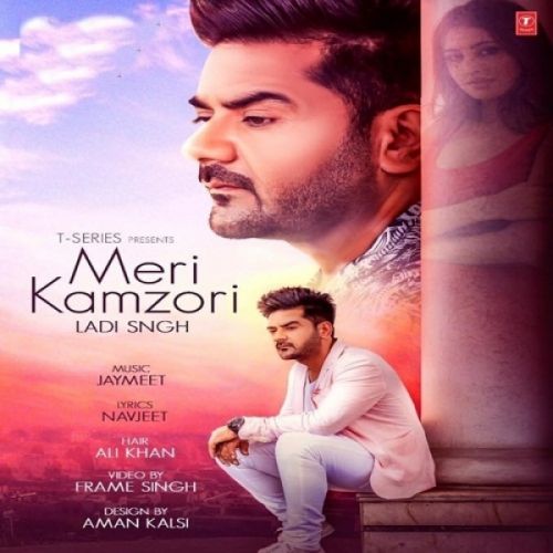 Meri Kamzori Lyrics by Ladi Singh