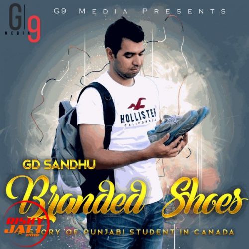 Download Branded shoes GD Sandhu mp3 song, Branded shoes GD Sandhu full album download