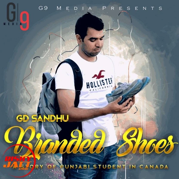 Download Branded shoes GD Sandhu mp3 song, Branded shoes GD Sandhu full album download