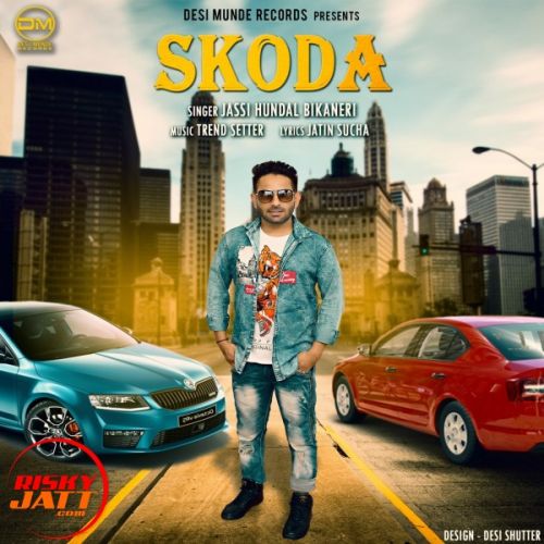Download Skoda Jassi Hundal Bikaneri mp3 song, Skoda Jassi Hundal Bikaneri full album download