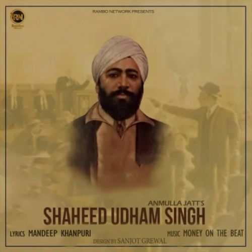 Download Shaheed Udham Singh Anmulla Jatt mp3 song, Shaheed Udham Singh Anmulla Jatt full album download