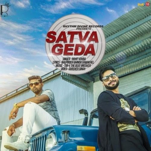 Download Satva Geda Rohit Vohra mp3 song, Satva Geda Rohit Vohra full album download