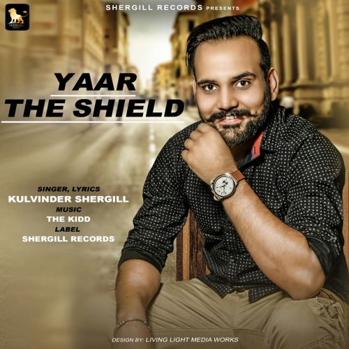 Download Yaar The Shield Kulvinder Shergill mp3 song, Yaar The Shield Kulvinder Shergill full album download