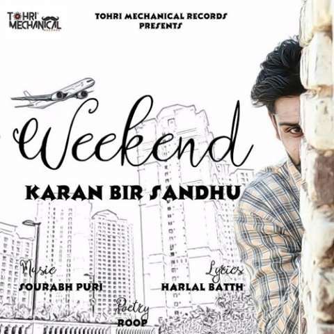 Download Weekend Karan Bir Sandhu mp3 song, Weekend Karan Bir Sandhu full album download