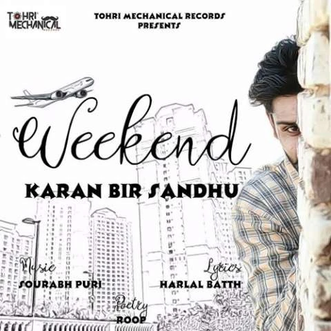 Download Weekend Karan Bir Sandhu mp3 song, Weekend Karan Bir Sandhu full album download