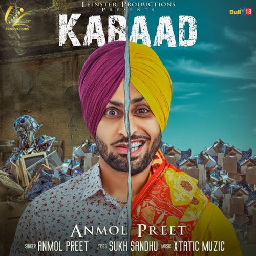 Download Kabaad Anmol Preet mp3 song, Kabaad Anmol Preet full album download