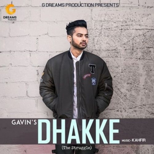 Download Dhakke (The Struggle) Gavin mp3 song, Dhakke (The Struggle) Gavin full album download
