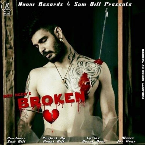 Download Broken Heart Dev Heer mp3 song, Broken Heart Dev Heer full album download