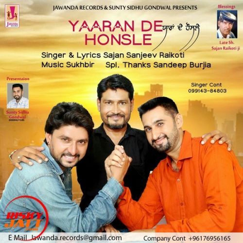 Download Yaara De Honsle Sajan Sanjeev Raikoti mp3 song, Yaara De Honsle Sajan Sanjeev Raikoti full album download