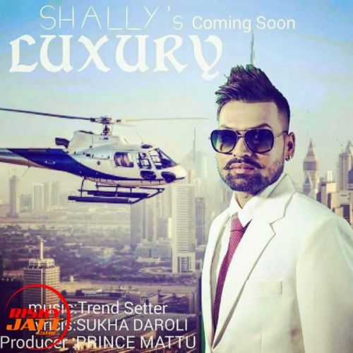 Download Luxury Shally mp3 song, Luxury Shally full album download