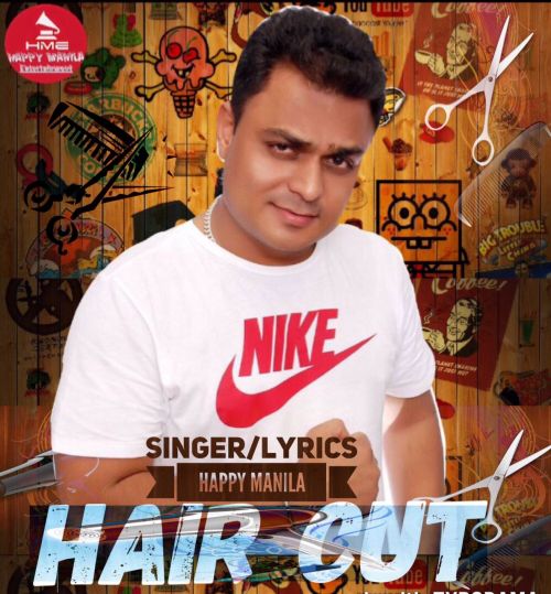 Download Hair Cut Happy Manila mp3 song, Hair Cut (Funny Song) Happy Manila full album download