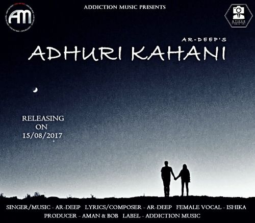 Download Adhuri Kahani Ar-Deep, Ishika mp3 song, Adhuri Kahani Ar-Deep, Ishika full album download