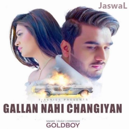 Gallan Nahi Changiyan Lyrics by Goldboy