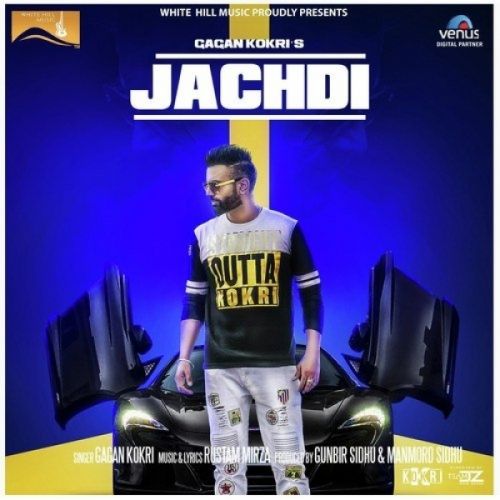 Download Jachdi Gagan Kokri mp3 song, Jachdi Gagan Kokri full album download