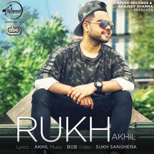 Rukh Lyrics by Akhil