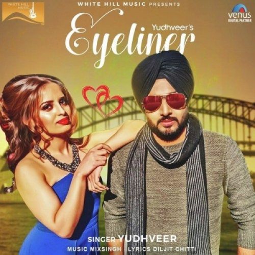 Download Eyeliner Yudhveer mp3 song, Eyeliner Yudhveer full album download