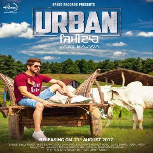 Download Urban Zimidar Jass Bajwa mp3 song, Urban Zimidar Jass Bajwa full album download