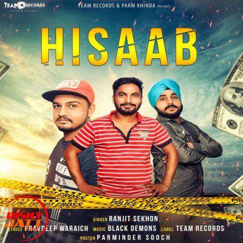 Download Hisaab Ranjit Sekhon mp3 song, Hisaab Ranjit Sekhon full album download