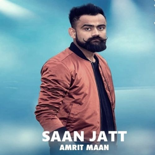 Download Saan Jatt Amrit Maan mp3 song, Saan Jatt Amrit Maan full album download