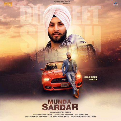 Download Munda Sardar Dilpreet Singh mp3 song, Munda Sardar Dilpreet Singh full album download